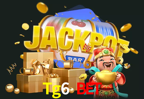 Tg6 Bet bet
